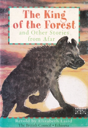 The King of the Forest and Other Stories from Afar